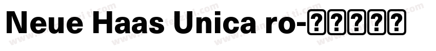 Neue Haas Unica ro字体转换
